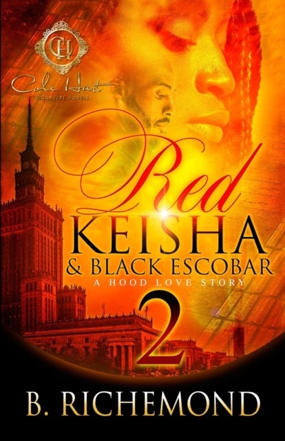 Red Keisha & Black Escobar 2 - A Hood Love Story