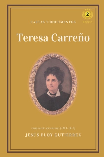 Teresa Carreno - cartas y documentos: Compilacion documental (1863-1917)