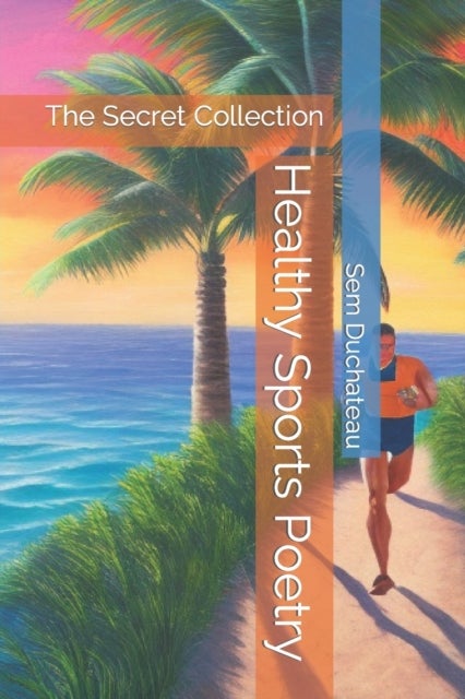 Healthy Sports Poetry - The Secret Collection