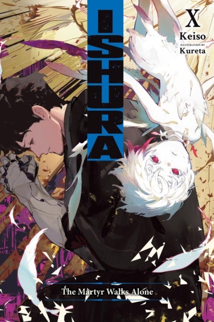 Ishura, Vol. 10 - The Martyr Walks Alone