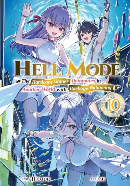 Hell Mode, Vol. 10 - The Hardcore Game Dominates in Another World with Garbage Balancing (Clone) (Clone)