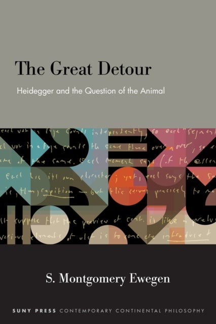 The Great Detour - Heidegger and the Question of the Animal