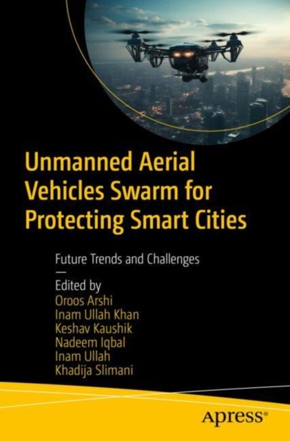 Unmanned Aerial Vehicles Swarm for Protecting Smart Cities - Future Trends and Challenges