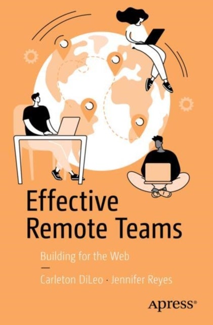 Effective Remote Teams - Building for the Web