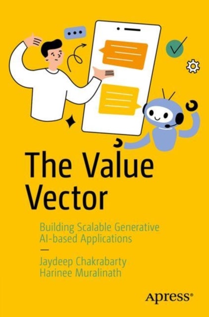 The Value Vector - Building Scalable Generative AI-Based Applications