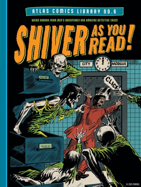 The Atlas Comics Library No. 6 - Shiver As You Read!