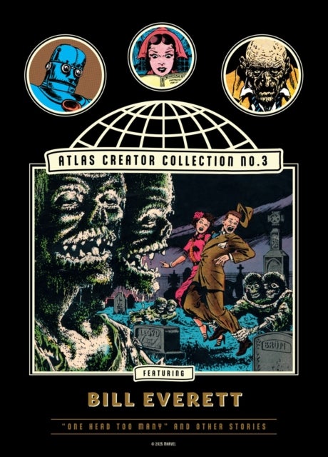 The Atlas Creator Collection No. 3: Bill Everett Vol. 1 - One Head Too Many!' and Other Weird Horror Stories