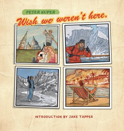 Wish We Weren't Here