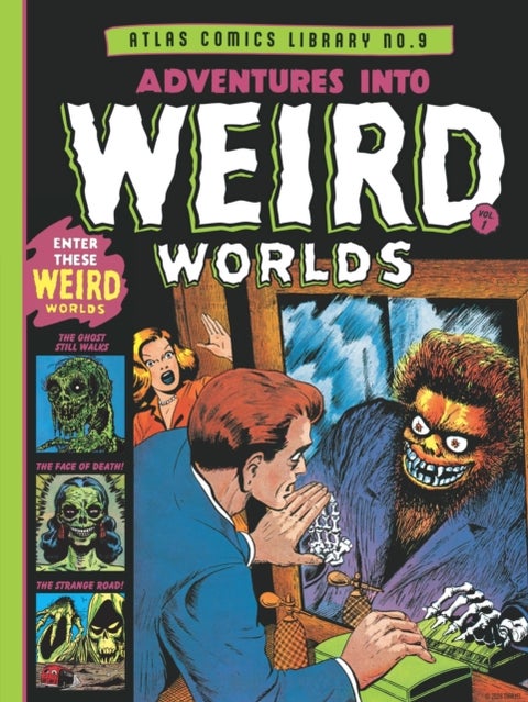 The Atlas Comics Library No. 9 - Adventures Into Weird Worlds Vol. 1