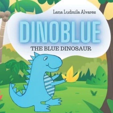 Dinoblue - The Blue Dinosaur