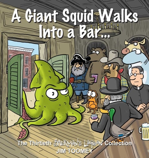 A Giant Squid Walks Into a Bar . . . - The Thirtieth Sherman's Lagoon Collection