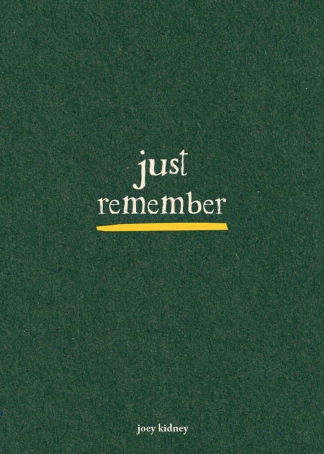 Just Remember