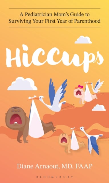 Hiccups - A Pediatrician Mom's Guide to Surviving Your First Year of Parenthood