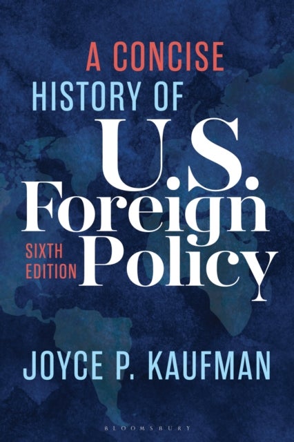 A Concise History of U.S. Foreign Policy