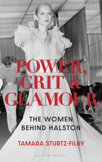 Power, Grit and Glamour - The Women Behind Halston