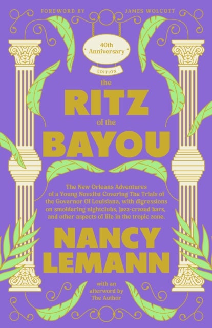 The Ritz of the Bayou - The New Orleans adventures of a young novelist covering the trials of the Governor of Louisiana, with digressions on smoldering nightclubs, jazz-crazed bars, and other aspects of life in the tropic zone