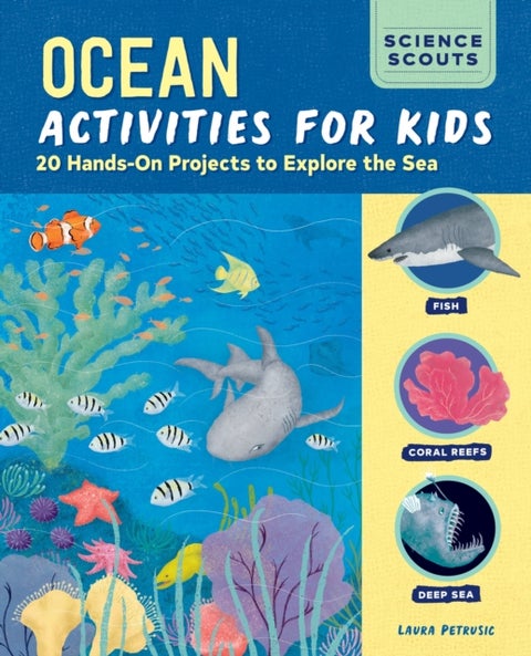 Ocean Activities for Kids - 20 Hands-On Projects to Explore the Sea