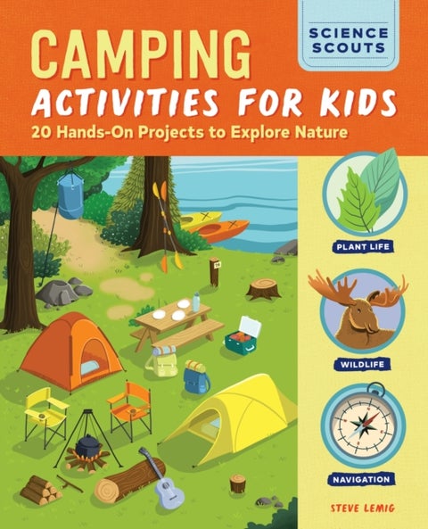 Camping Activities for Kids - 20 Hands-On Projects to Explore Nature