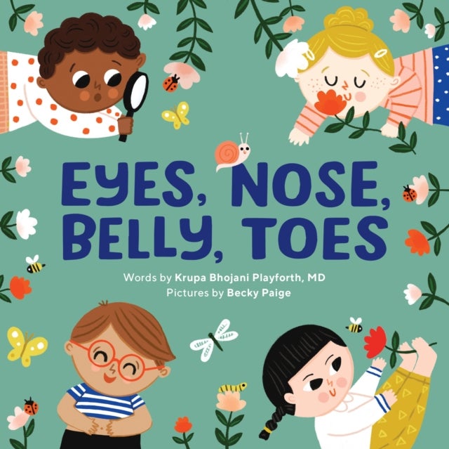 Eyes, Nose, Belly, Toes - My First Human Body Book