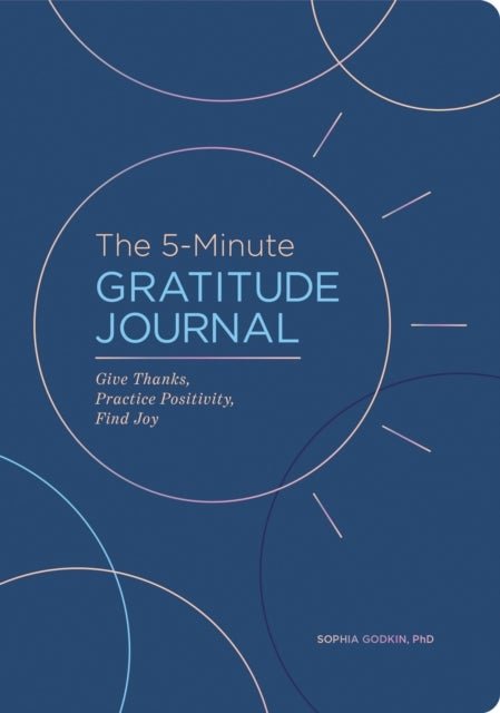 The 5-Minute Gratitude Journal (Deluxe Edition) - Give Thanks, Practice Positivity, Find Joy