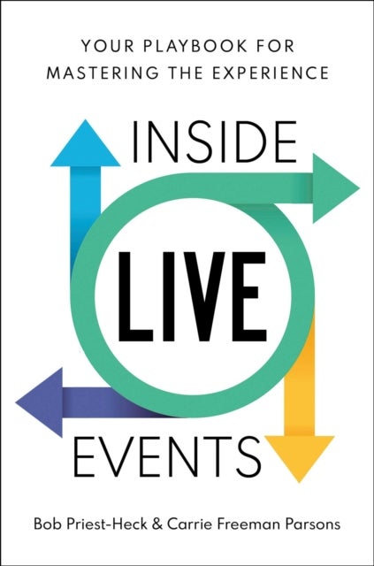 Inside Live Events - Your Playbook for Mastering the Experience