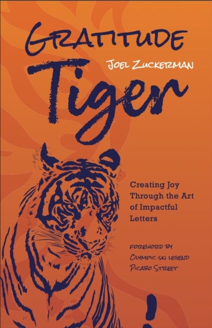 Gratitude Tiger - Creating Joy Through the Art of Impactful Letters