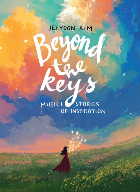 Beyond the Keys - Music and Stories of Inspiration
