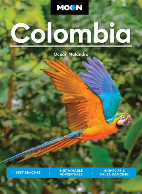 Moon Colombia (First Edition) - Best Beaches, Sustainable Adventures, Nightlife & Salsa Dancing