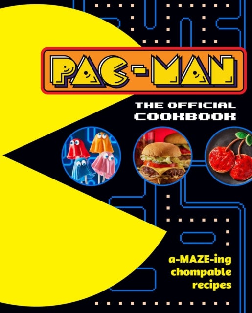 PAC-MAN: The Official Cookbook