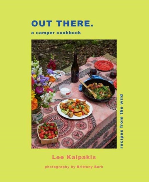 Out There Camper Cookbook - Recipes from the Wild