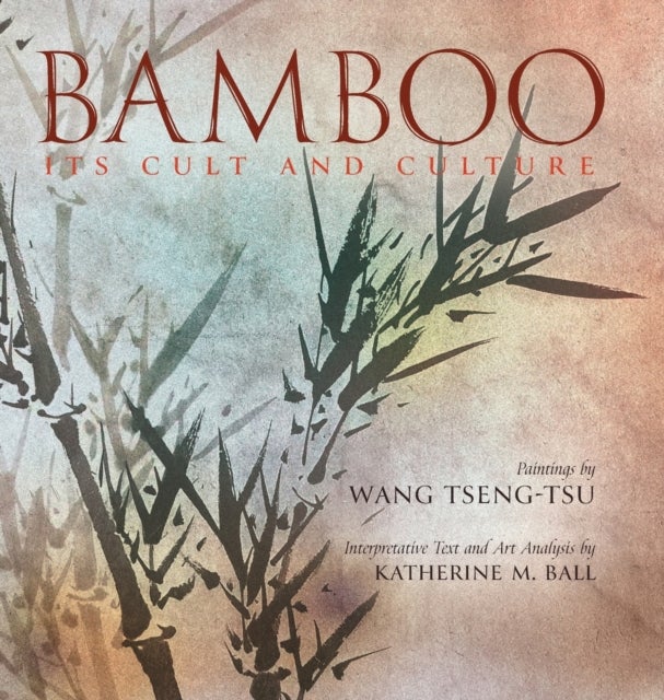 Bamboo - Its Cult and Culture