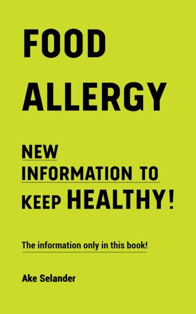 Food Allergy - New Information to Keep Healthy!