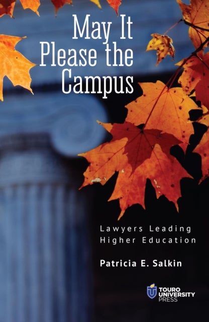May It Please the Campus - Lawyers Leading Higher Education