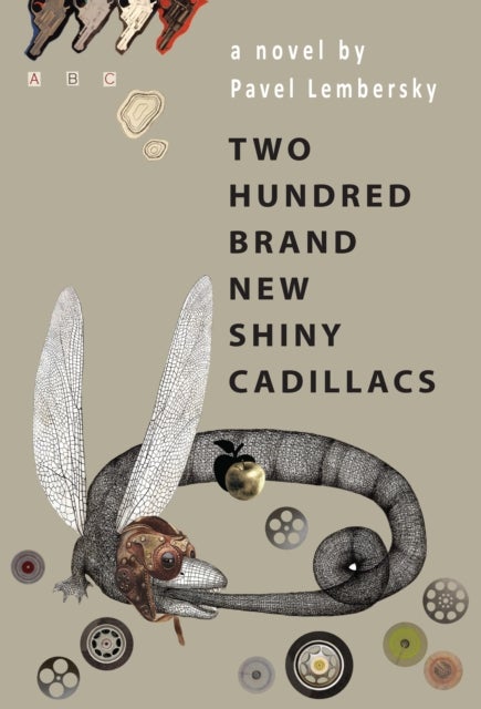 Two Hundred Brand New Shiny Cadillacs - A Novel