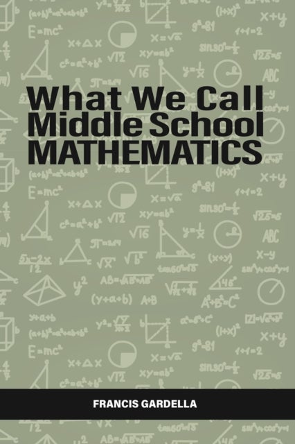 What We Call Middle School Mathematics