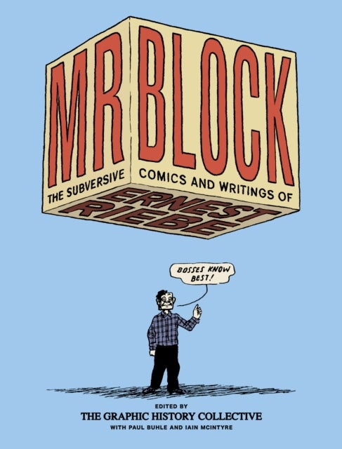 Mr. Block - The Subversive Comics and Writing of Ernest Riebe