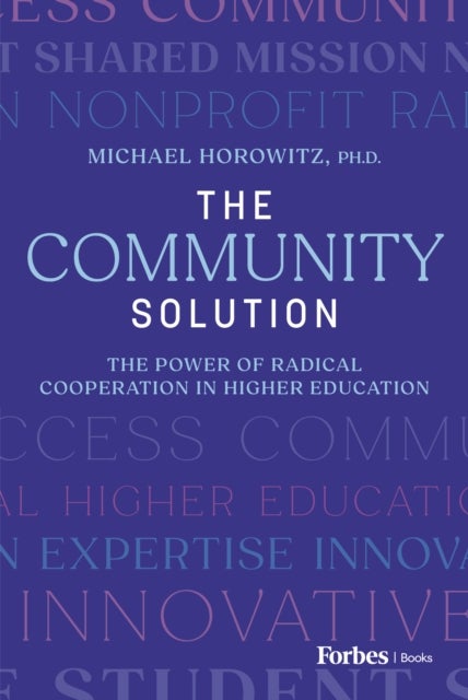 The Community Solution - The Power of Radical Cooperation in Higher Education