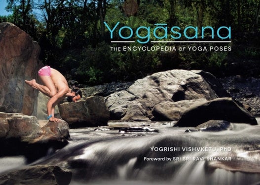 Yogasana - The Encyclopedia of Yoga Poses