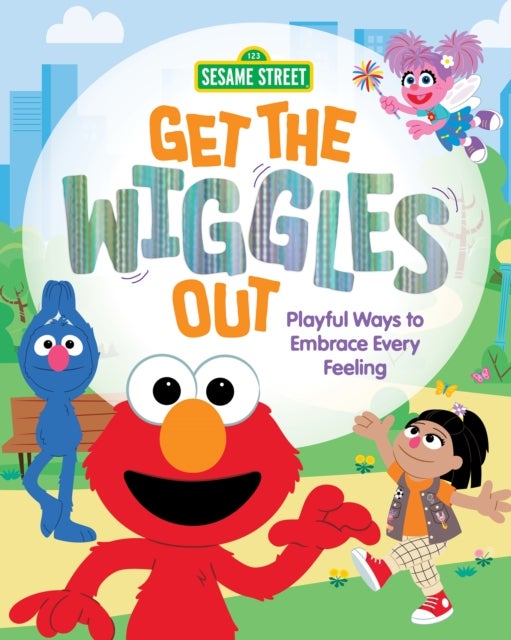 Get the Wiggles Out - Playful Ways to Embrace Every Feeling