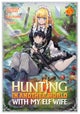 Hunting in Another World With My Elf Wife (Manga) Vol. 5