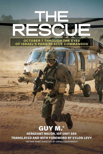 The Rescue - October 7 through the Eyes of Israel's Para-Rescue Commandos