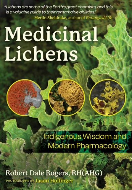 Medicinal Lichens - Indigenous Wisdom and Modern Pharmacology
