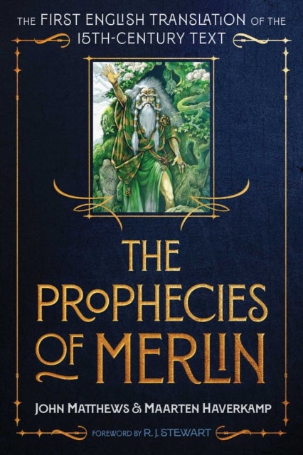 The Prophecies of Merlin - The First English Translation of the 15th-Century Text