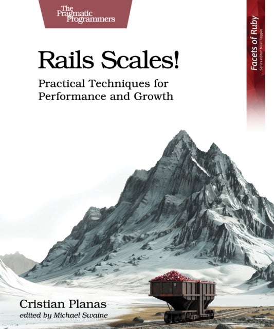 Rails Scales! - Practical Techniques for Performance and Growth