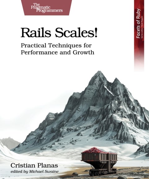 Rails Scales! - Practical Techniques for Performance and Growth