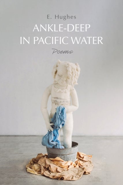 Ankle-Deep in Pacific Water - Poems