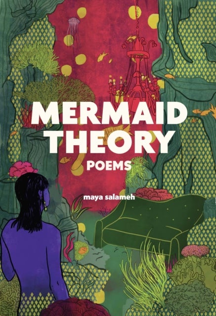 Mermaid Theory - Poems