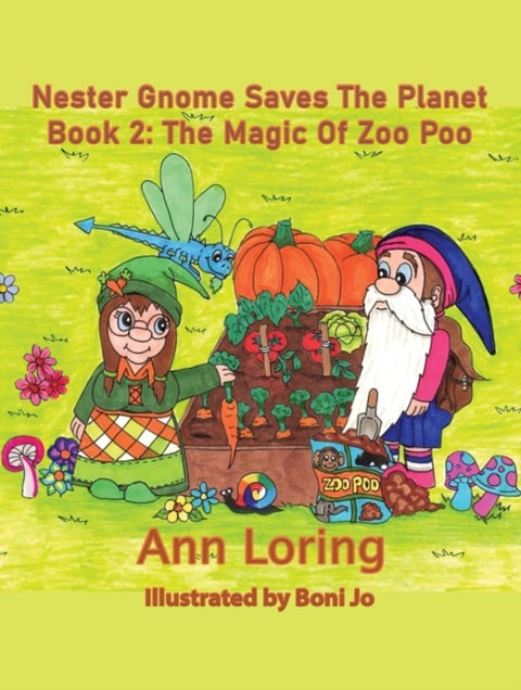Nester Gnome Saves The Planet Book 2 - The Magic of Zoo Poo