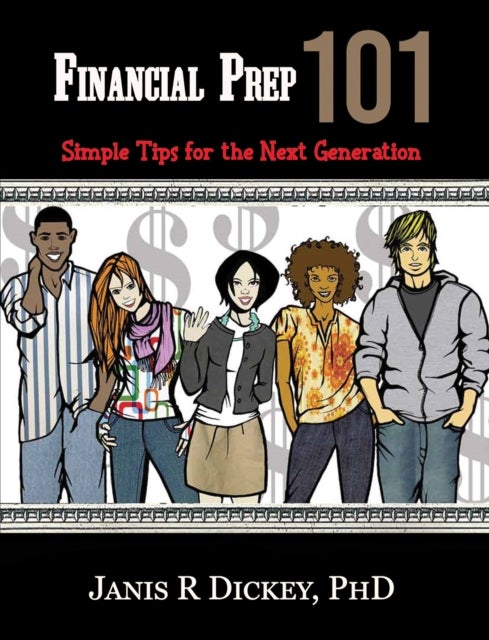 Financial Prep 101 - Simple Tips for the Next Generation