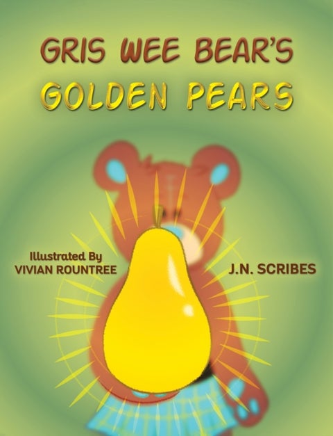 Gris Wee Bear’s Golden Pears